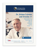 Dr. Jérôme Lejeune and Trisomy 21 (Download)