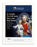 St. Joseph: Pro-Life Saint, Hero, and Role Model (Download)