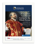 St. Ignatius: Loving and Caring for the Whole Person (Download)