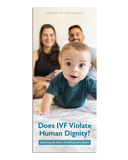 Does IVF Violate Human Dignity?