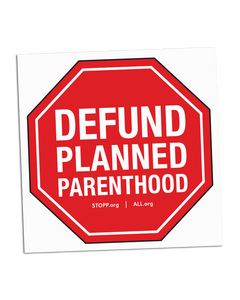 Defund Planned Parenthood Sign