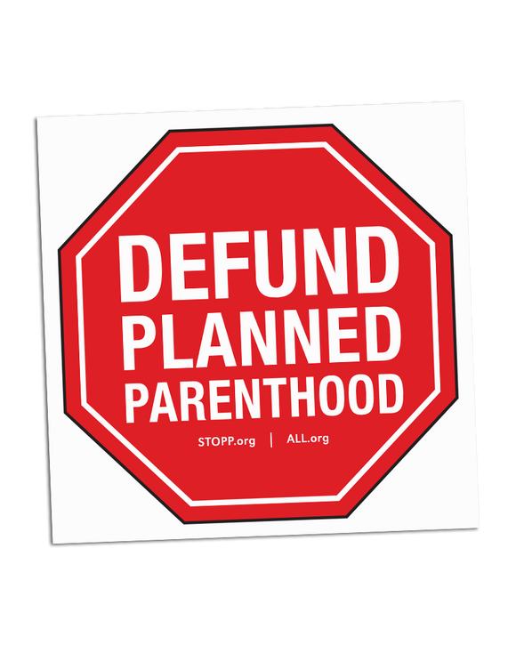 Defund Planned Parenthood Sign – American Life League