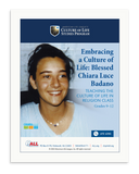 Embracing a Culture of Life: Blessed Chiara Luce Badano (Download)