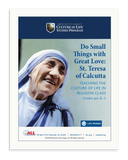 Do Small Things with Great Love: St. Teresa of Calcutta (Download)