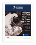 Serving the Poorest of the Poor: St. Teresa of Calcutta (Download)