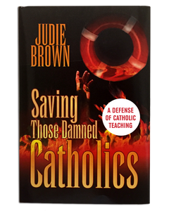 Saving Those Damned Catholics