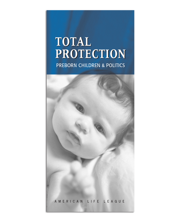 Total Protection: Preborn Children & Politics