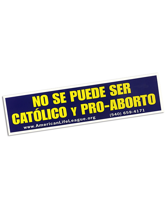 You Can't Be Catholic and Pro-Abortion Sticker (Spanish)